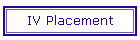 IV Placement